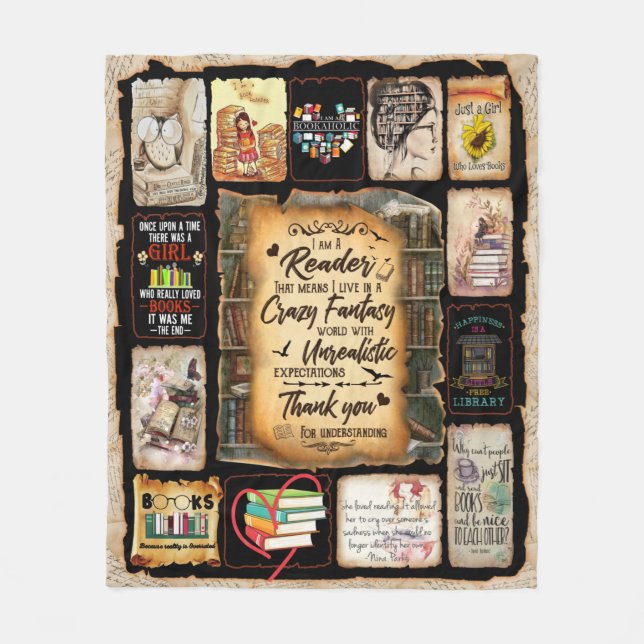 I'm A Reader That Means I Live In A Crazy Fantasy Fleece Blanket (Front)