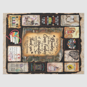 I'm A Reader That Means I Live In A Crazy Fantasy Tissue Paper