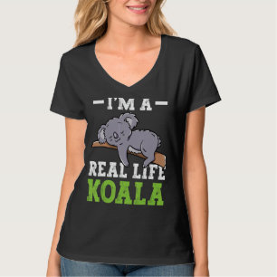 I'm A Real Life Koala Cute Koalas Koala Bear Anima T-Shirt