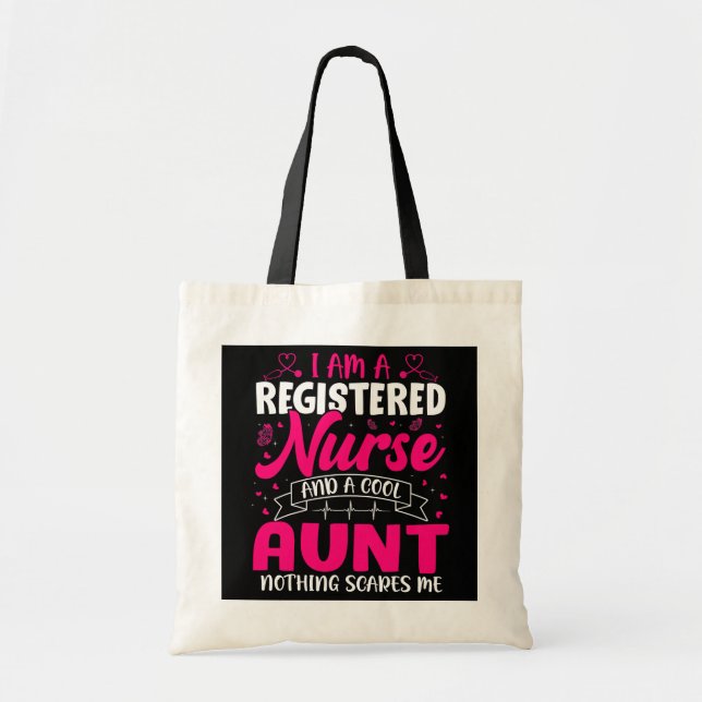 I'm A Registered Nurse And Aunt Nothing Scares Me Tote Bag (Front)