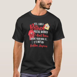 I'm A Retired Postal Worker Postman Retirement Mai T-Shirt
