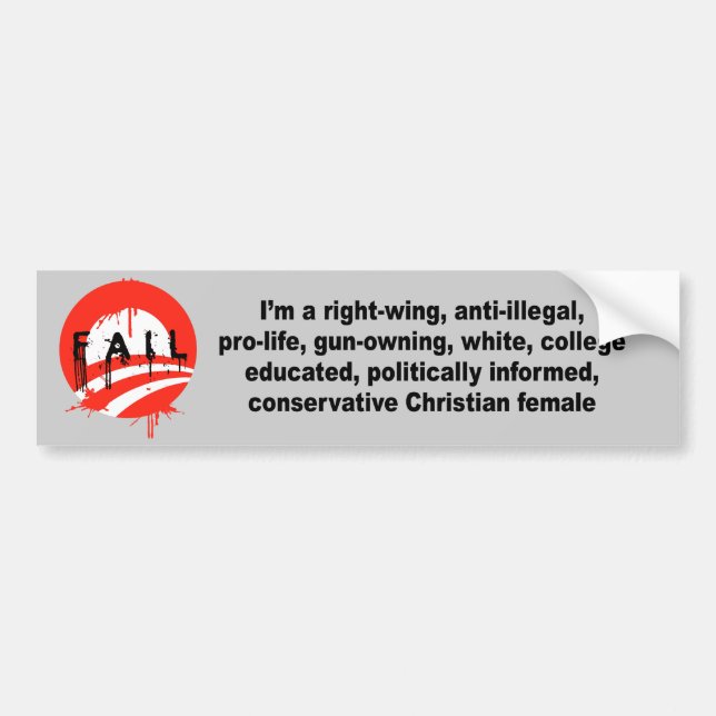 I'm a right wing, conservative chrisitan female bumper sticker (Front)
