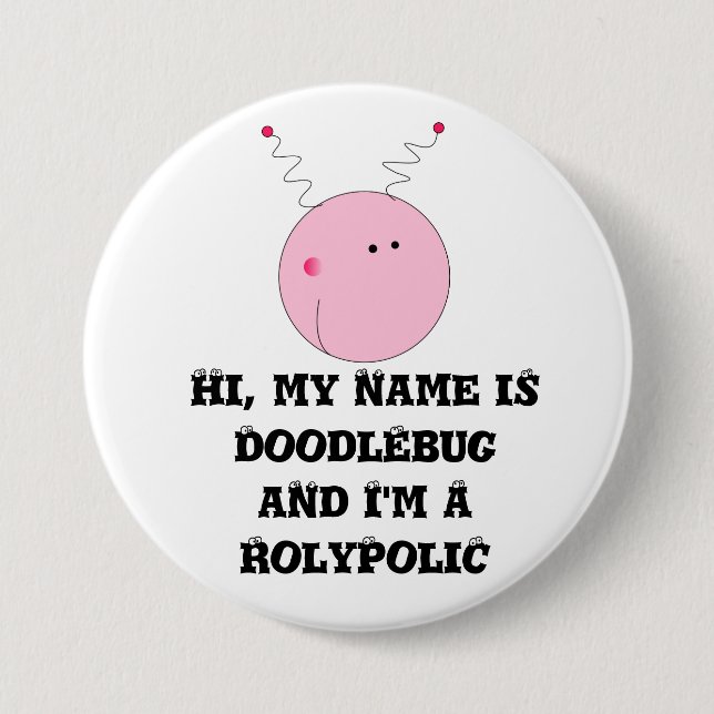 I'm a rolypolic 7.5 cm round badge (Front)
