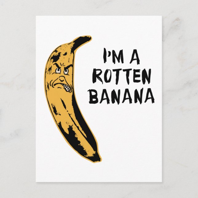 I'm A Rotten Banana Postcard (Front)