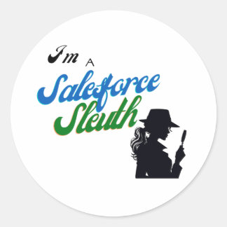 I'm a Salesforce Sleuth Classic Round Sticker