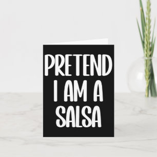 I'm A Salsa Halloween Costume  Card