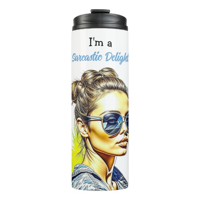 I'm a Sarcastic Delight | Funny Humour Thermal Tumbler (Front)
