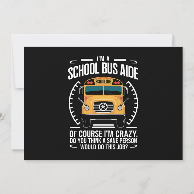 I'm A School Bus Aide Funny Back to School Invitation (Front)