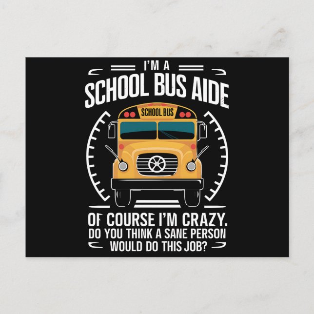 I'm A School Bus Aide Funny Back to School Postcard (Front)