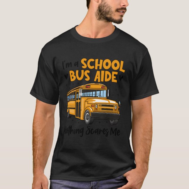 I'M A School Bus Aide Proud Bus Aide T-Shirt (Front)