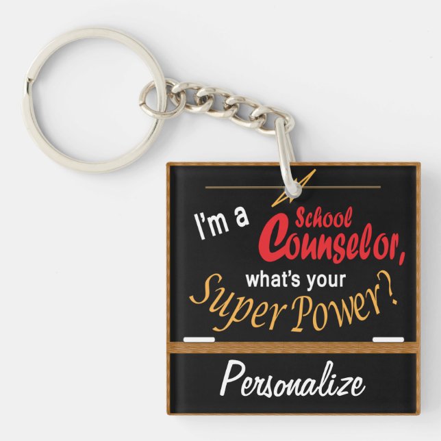 I'm a School Counsellor, What's your Superpower? ❤ Key Ring (Front)