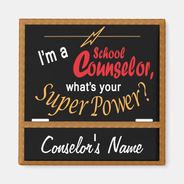 I'm a School Counsellor, What's your Superpower? � Magnet (Front)