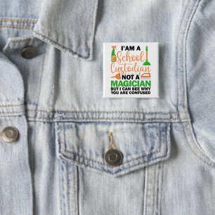 I'm A School Custodian Cool Sarcastic Saying Funny 15 Cm Square Badge
