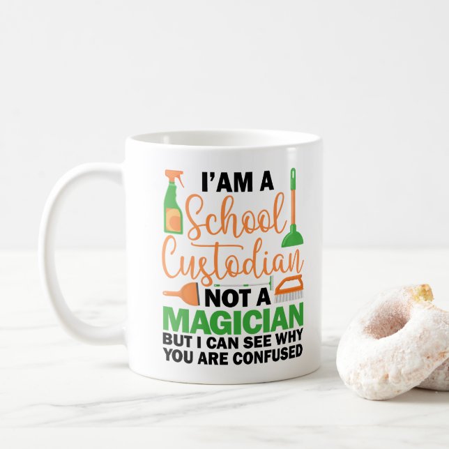 I'm A School Custodian Cool Sarcastic Saying Funny Coffee Mug (With Donut)