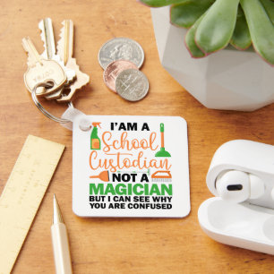I'm A School Custodian Cool Sarcastic Saying Funny Key Ring