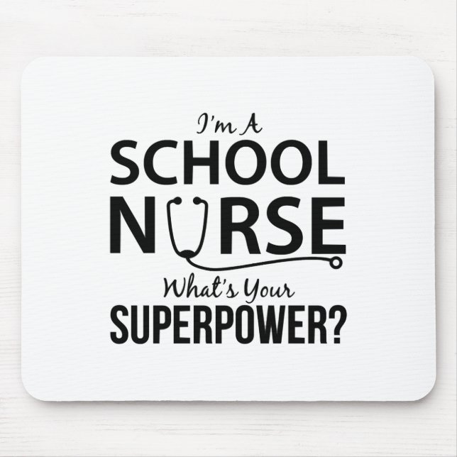 I'm a School Nurse Mouse Mat (Front)