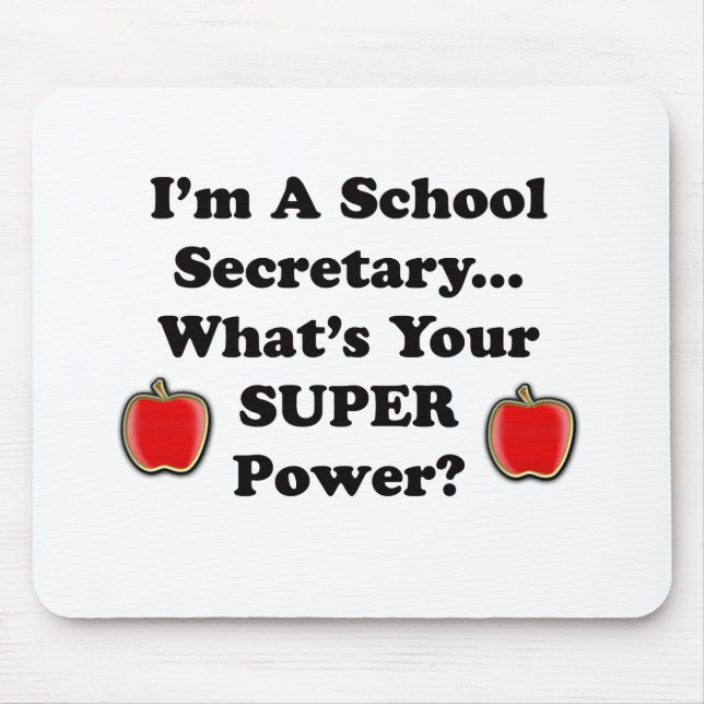 I'm a School Secretary Mouse Mat (Front)