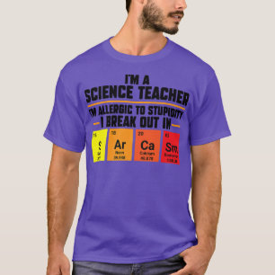 I'm a science teacher I'm allergic Teach Premium 1 T-Shirt