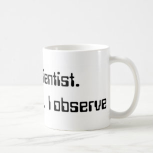 I'm a scientist. mug