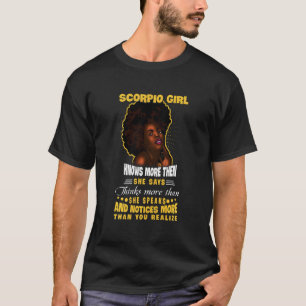 I'm A Scorpio Girl Funny Birthday For Women Girl T-Shirt