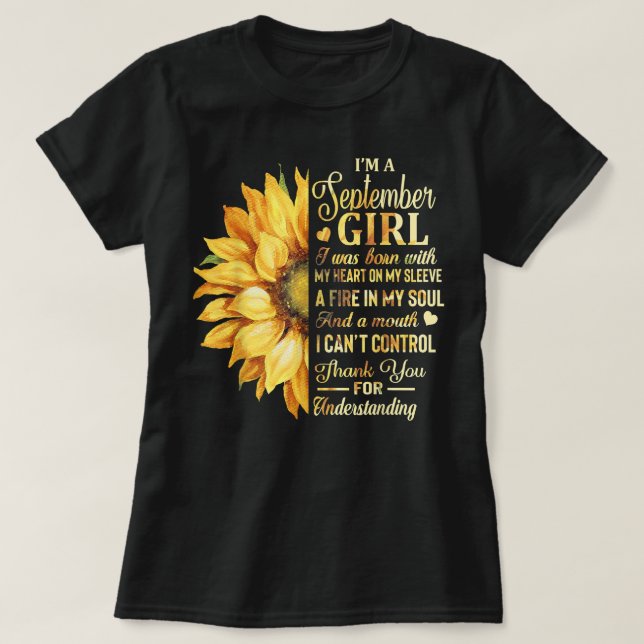 I'm A September Girl Sunflower Birthday  T-Shirt (Design Front)