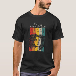 I'm A September Queen Black Woman Birthday Afro La T-Shirt