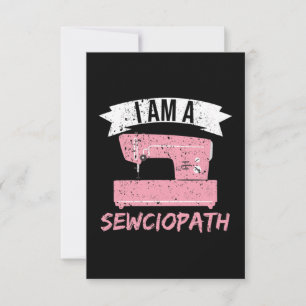 I'm a Sewciopath Sewing Quilting Thank You Card