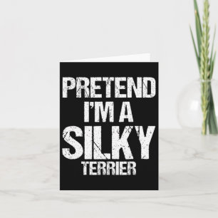 I'm A Silky Terrier Funny Halloween Dog Costume Card