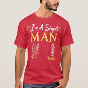 Im A Simple Man Beer Tractors T-Shirt
