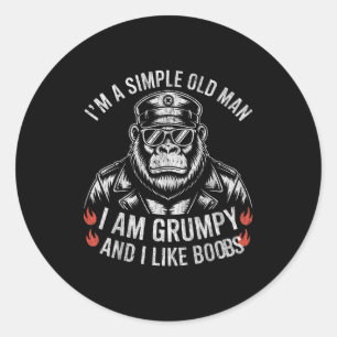 I'm a simple old man i am grumpy and i like bobs classic round sticker