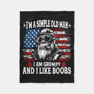 Im A Simple Old Man I Am Grumpy and I Like Funny Fleece Blanket