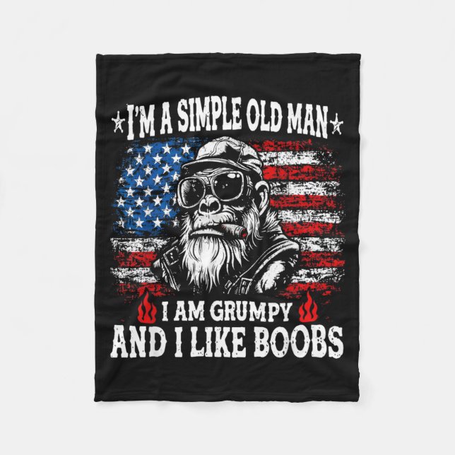 Im A Simple Old Man I Am Grumpy and I Like Funny Fleece Blanket (Front)