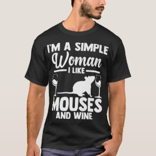 I'm a simple Woman i like mouses and Wine Premium T-Shirt