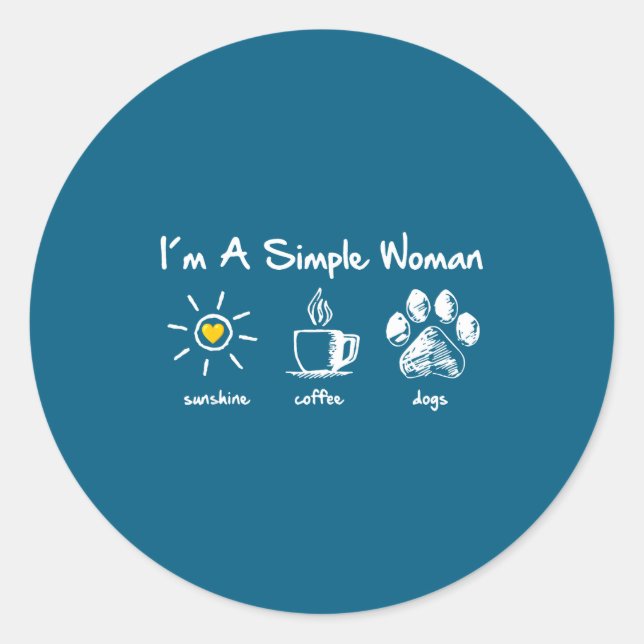 I'm A Simple Woman Sunshine Coffee Dog Paw Cute Fu Classic Round Sticker (Front)