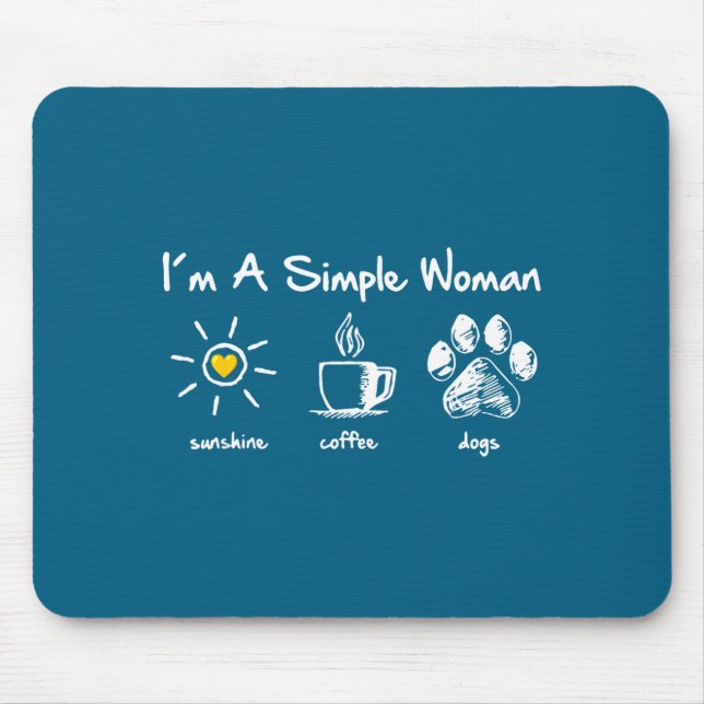 I'm A Simple Woman Sunshine Coffee Dog Paw Cute Fu Mouse Mat (Front)