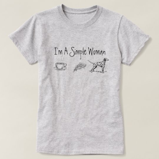 I'm A Simple Woman T-Shirt, Women's, Size: Adult L, Light Steel