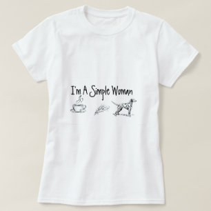 IM A SIMPLE WOMAN T-Shirt