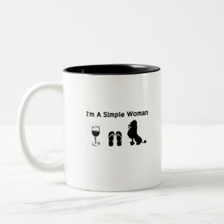 I'm A Simple Woman With Wine And Poodle Two-Tone Coffee Mug