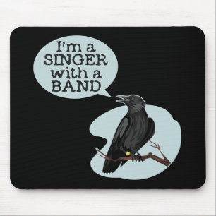 I'm A Singer With A Band Mouse Mat