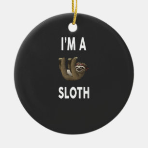 I'm A SLOTH T-Shirt Funny SLOTH T-Shirt Ceramic Tree Decoration