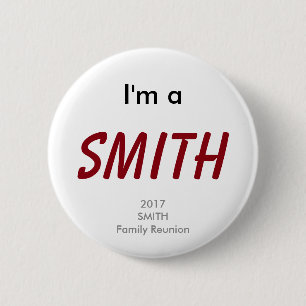 I'm a Smith - 2017 Smith Family Reunion 6 Cm Round Badge