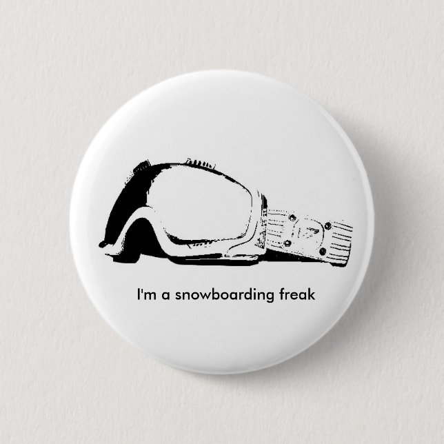 I'm a snowboarding freak 6 cm round badge (Front)