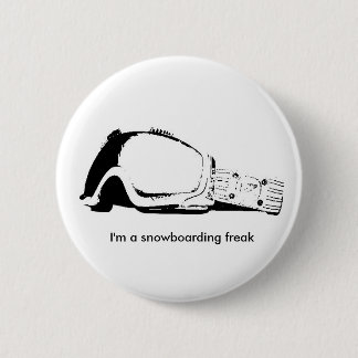 I'm a snowboarding freak 6 cm round badge