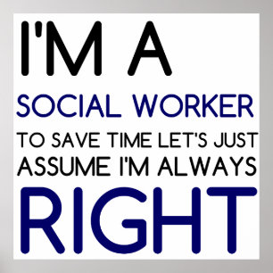 I'M A SOCIAL WORKER POSTER