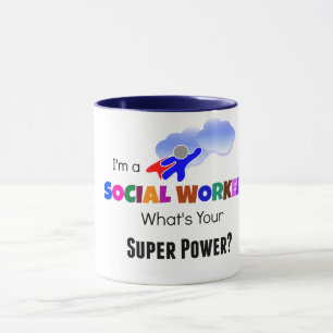 I'm a Social Worker. What's Your Super Power? Mug