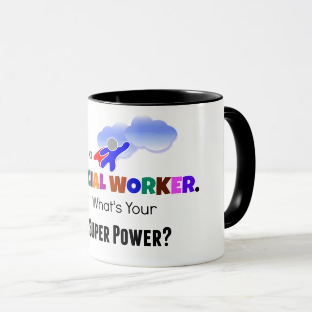 I'm a Social Worker. What's Your Super Power? Mug (Front Right)