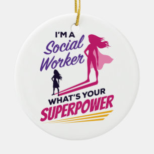 I'm a Social Worker What's Your Superpower Ceramic Tree Decoration