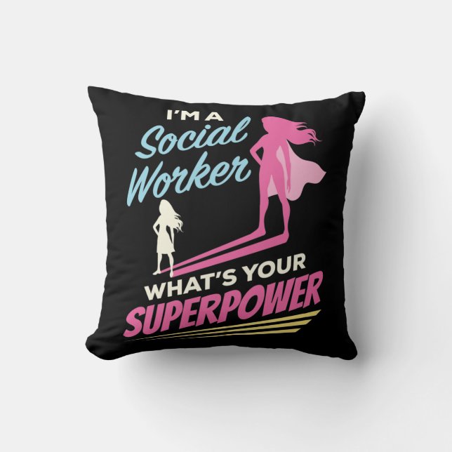 I'm a Social Worker What's Your Superpower Cushion (Front)