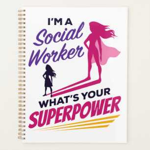 I'm a Social Worker What's Your Superpower Planner