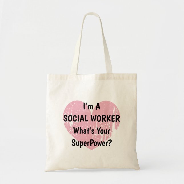 I'm a social worker whats your superpower tote bag (Front)
